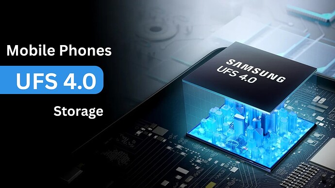 ufs 4.0 mobile phones