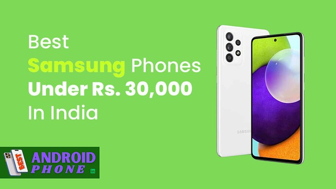 Best Samsung Phones Under 30000 in India