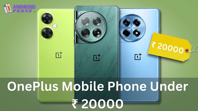 OnePlus Mobile Phone Under 20,000