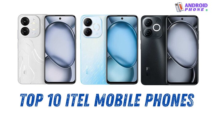 Top 10 Itel Mobile Phones in India