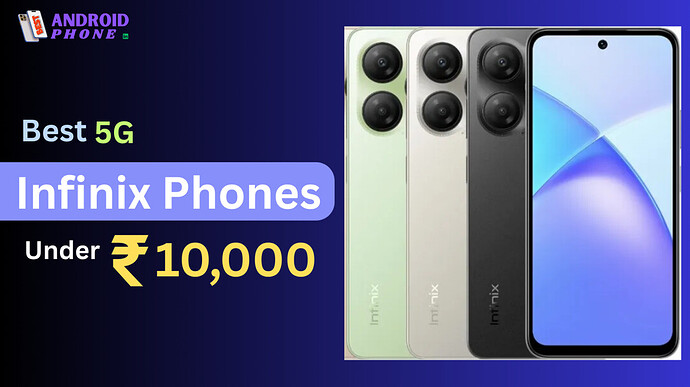 Best Infinix 5G Mobile Under 10000