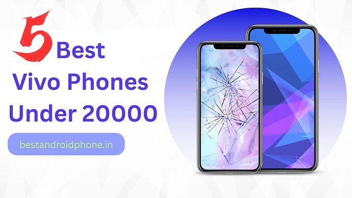 Best Vivo Phones Under 20000
