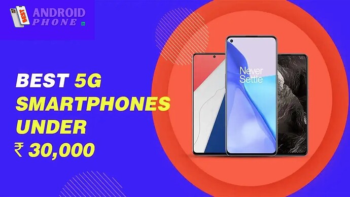 Best 5G Mobile Phones Under 30000 India