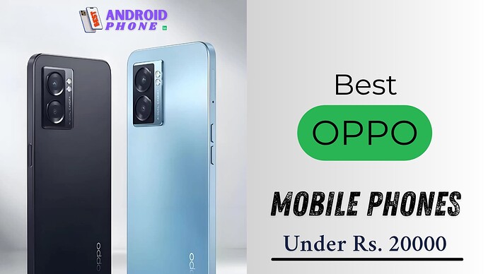 Best Oppo Mobile Phones Under 20000