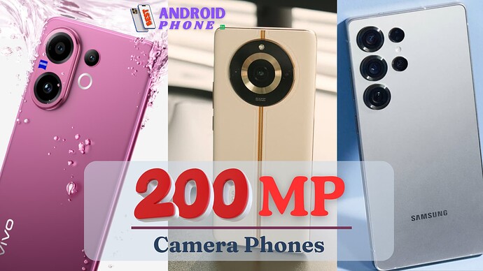 200MP Camera Mobile Phones