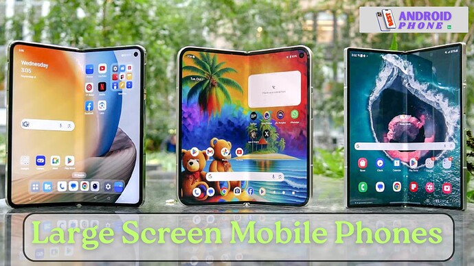 Large Screen Mobile Phones