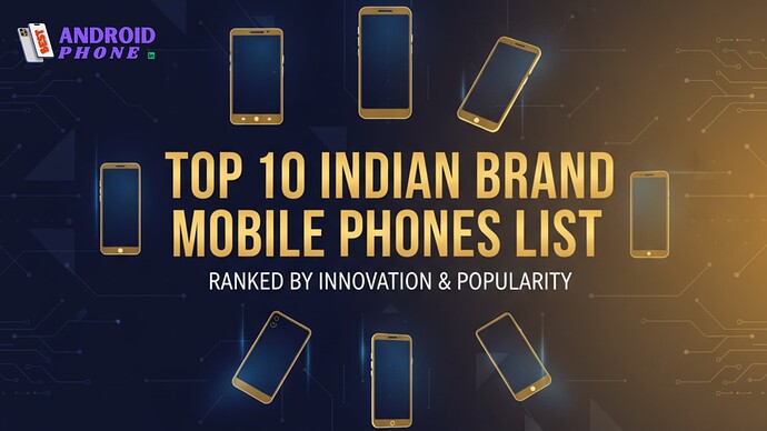 Top 10 Indian Brand Mobile Phones List