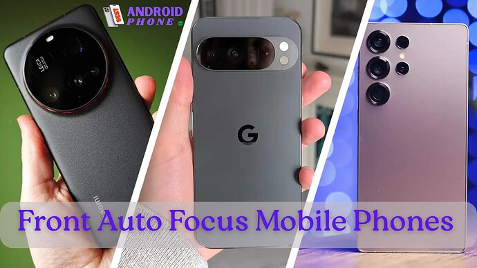 Top 10 Mobile Phones With Front Auto Focus Camera