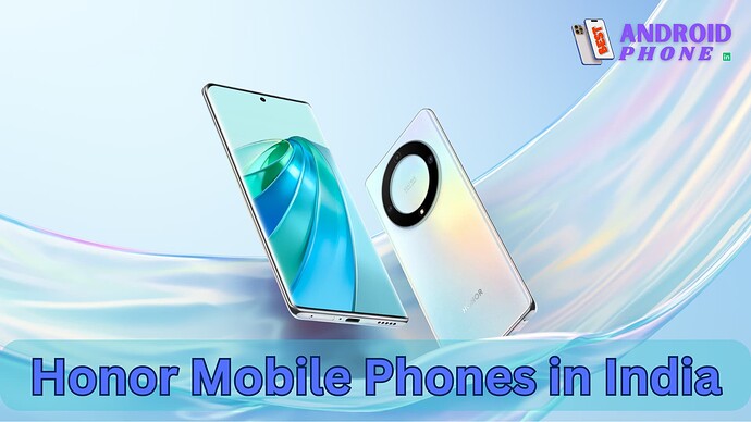 Honor Mobile Phones Price List in India