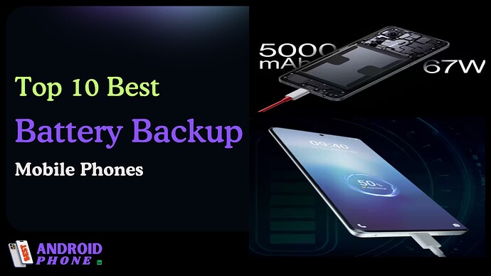 Top 10 Best Battery Backup Mobile Phones
