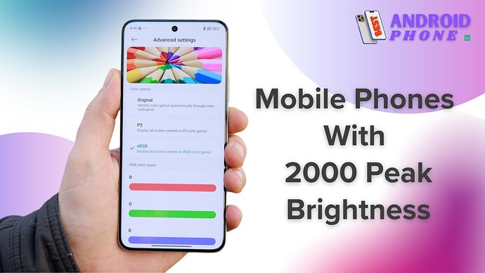 Mobile Phones With 2000 Peak Brightness