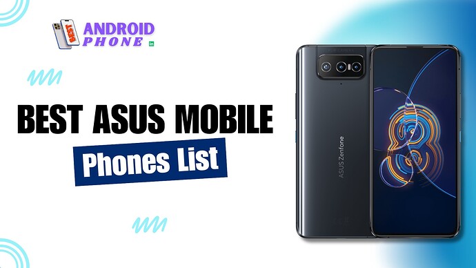 Best Asus Mobile Phones List
