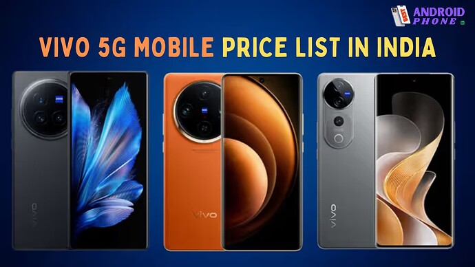 VIVO 5G MOBILE PRICE LIST IN INDIA