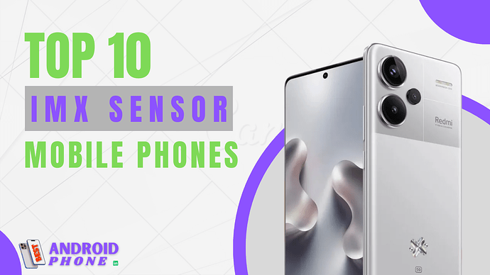 Top 10 Sony IMX Sensor Phones in India