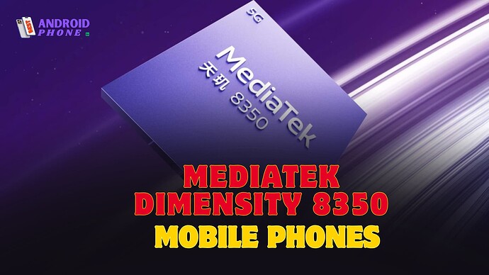 MediaTek Dimensity 8350 Mobile Phones