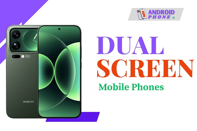 Dual Screen Mobile Phones in India